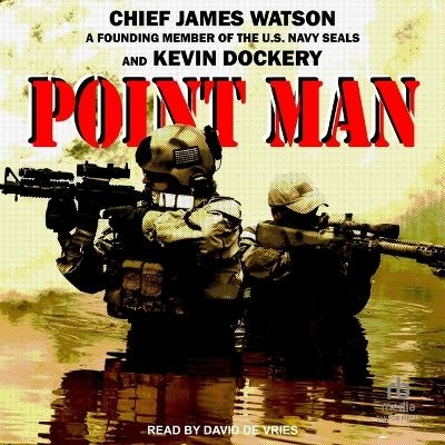 Point Man - Kevin Dockery, Chief James Watson