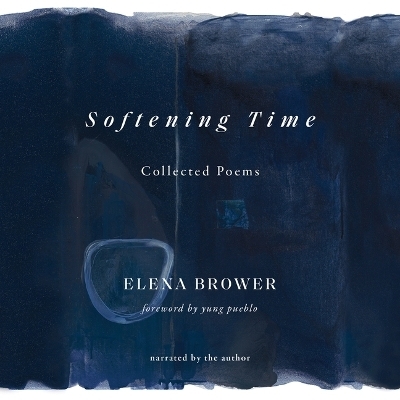 Softening Time - Elena Brower