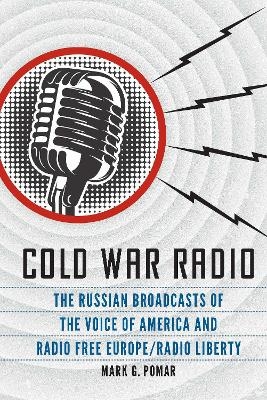 Cold War Radio - Mark G. Pomar