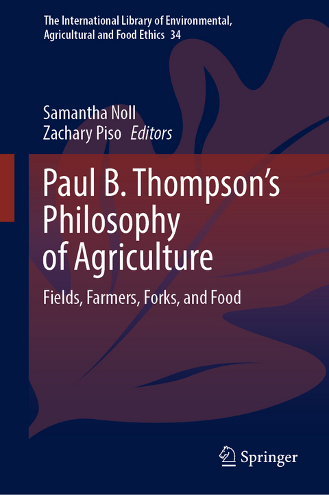 Paul B. Thompson's philosophy of agriculture - 