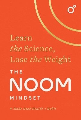 The Noom Mindset -  Noom Inc.