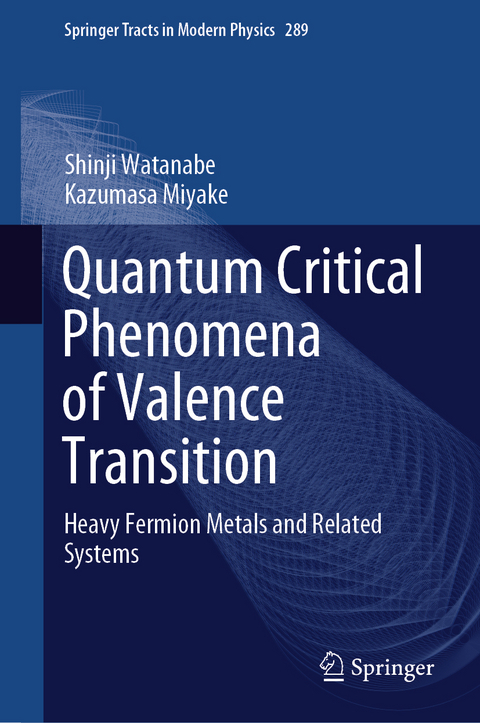 Quantum Critical Phenomena of Valence Transition - Shinji Watanabe, Kazumasa Miyake