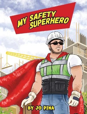 My Safety Superhero - Jo Pina