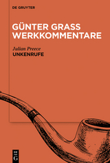 Günter Grass Werkkommentare / »Unkenrufe« - 