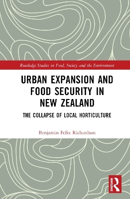 Urban Expansion and Food Security in New Zealand - Benjamin Felix Richardson