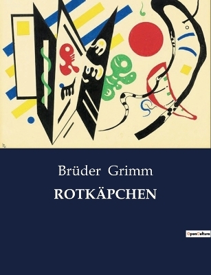 Rotkäpchen - Brüder Grimm