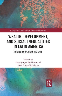 Wealth, Development, and Social Inequalities in Latin America - 