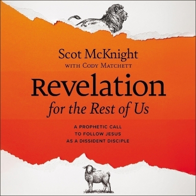 Revelation for the Rest of Us - Scot McKnight, Cody Matchett