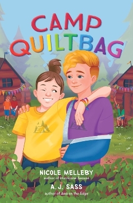 Camp QUILTBAG - A. J. Sass, Nicole Melleby