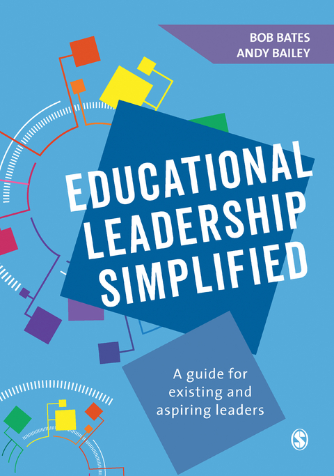 Educational Leadership Simplified - Bob Bates, Andy Bailey