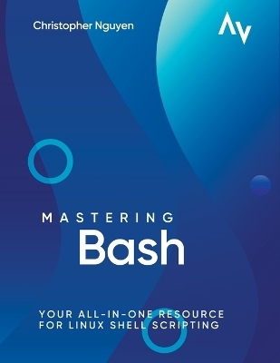 Mastering Bash - Christopher Nguyen