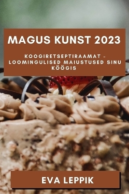 Magus Kunst 2023 - Eva Leppik