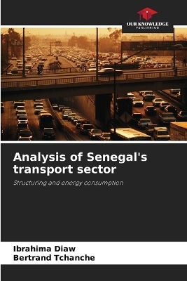 Analysis of Senegal's transport sector - Ibrahima Diaw, Bertrand Tchanche