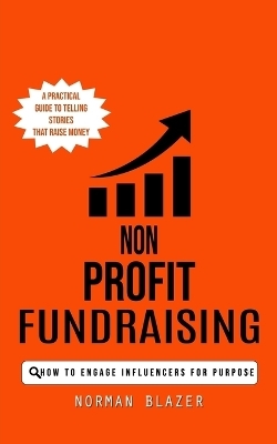 Non Profit Fundraising - Norman Blazer