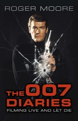 007 Diaries -  Sir Roger Moore KBE