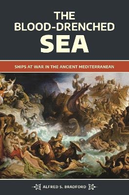 The Blood-Drenched Sea - Alfred S. Bradford