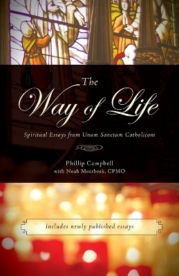 The Way of Life - Phillip Campbell, Noah Moerbeek