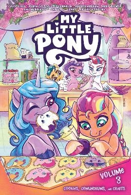 My Little Pony, Vol. 3: Cookies, Conundrums, and Crafts - Casey Gilly, Robin Easter