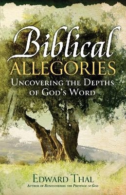 Biblical Allegories - Edward Thal