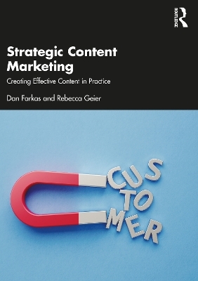 Strategic Content Marketing - Dan Farkas, Rebecca Geier