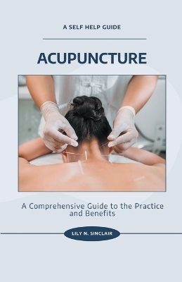 Acupuncture - Born Incredible, Lily N Sinclair