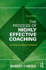 The Process of Highly Effective Coaching - Hicks, Robert F.