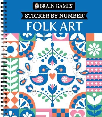 Brain Games - Sticker by Number: Folk Art -  Publications International Ltd,  Brain Games,  New Seasons