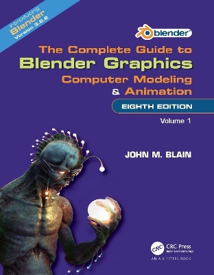 The Complete Guide to Blender Graphics - John M. Blain