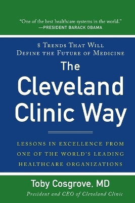 The Cleveland Clinic Way (PB) - Toby Cosgrove