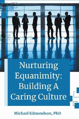 Nurturing Equanimity - Michael Edmondson
