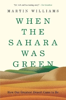 When the Sahara Was Green - Martin Williams