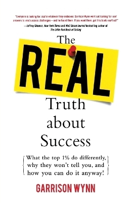 The Real Truth about Success (Pb) - Garrison Wynn