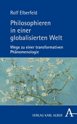 Philosophieren in einer globalisierten Welt -  Rolf Elberfeld