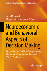 Neuroeconomic and Behavioral Aspects of Decision Making - 