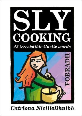 Sly Cooking - Forradh - Catrìona Black