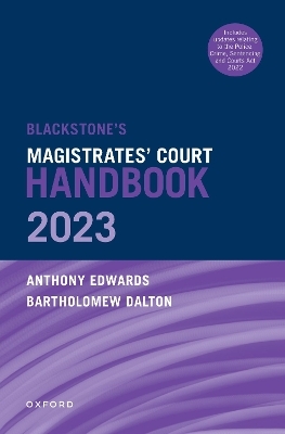 Blackstone's Magistrates' Court Handbook 2023 and Blackstone's Youths in the Criminal Courts (October 2018 edition) Pack - Anthony Edwards, Bartholomew Dalton, Naomi Redhouse, Mark Ashford