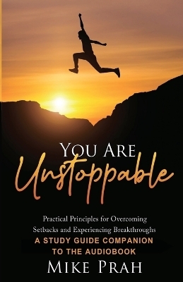 You Are Unstoppable - Mike Prah