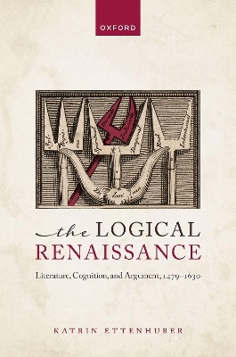 The Logical Renaissance - Katrin Ettenhuber