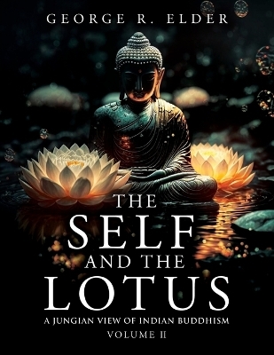 The Self and the Lotus - George R Elder