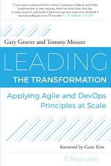 Leading the Transformation -  Gary Gruver,  Tommy Mouser