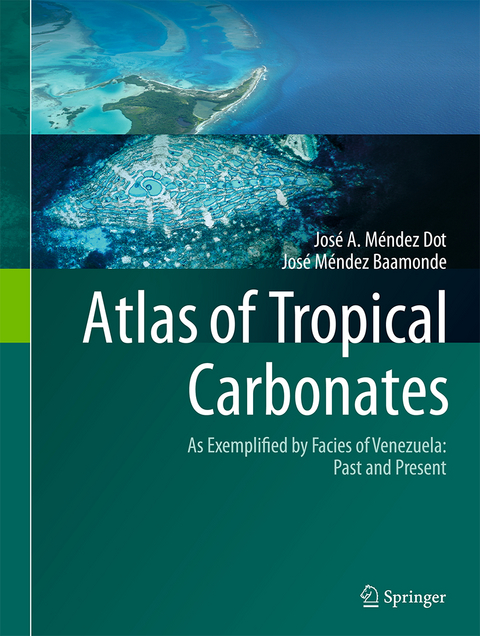 Atlas of Tropical Carbonates - José A. Méndez Dot, José Méndez Baamonde