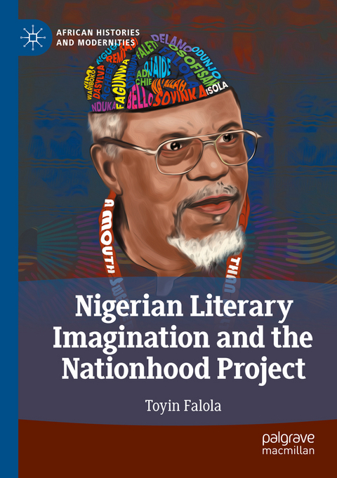 Nigerian Literary Imagination and the Nationhood Project - Toyin Falola