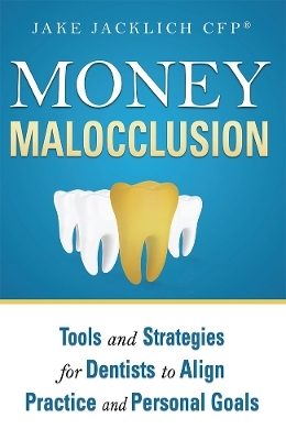 Money Malocclusion - Jake Jacklich