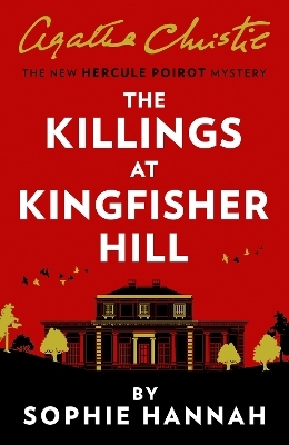 The Killings at Kingfisher Hill - Sophie Hannah