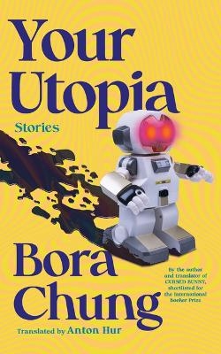 Your Utopia - Bora Chung