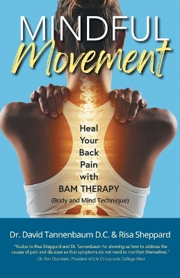 Mindful Movement - Dr David Tannenbaum D C, Risa Sheppard