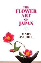 Flower Art of Japan -  Mary Averill