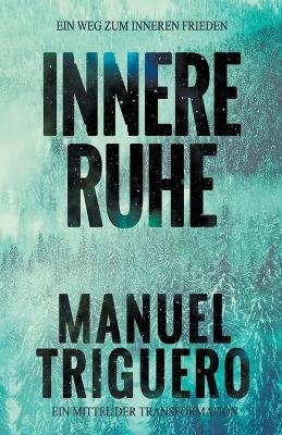 Innere Ruhe - Manuel Triguero