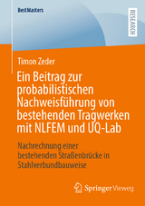 Ein Beitrag zur probabilistischen Nachweisführung von bestehenden Tragwerken mit NLFEM und UQ-Lab - Timon Zeder