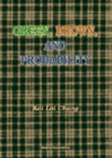 GREEN, BROWN & PROBABILITY - Kai Lai Chung